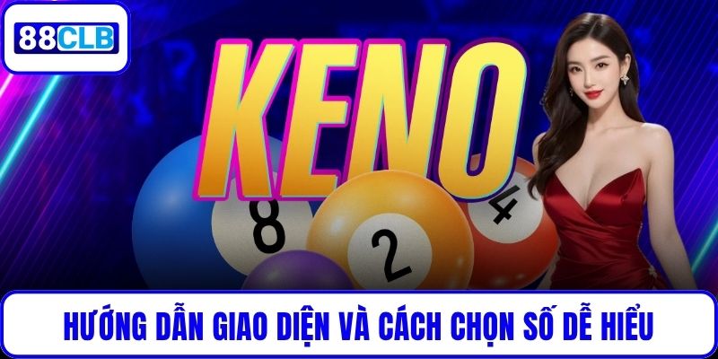 Hướng dẫn giao diện và cách chọn số dễ hiểu
